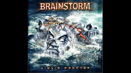 Brainstorm - Heavenly / Liquid Monster (2005) 