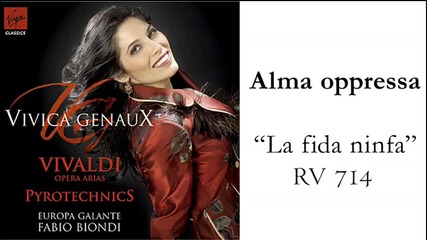 Vivica Genaux - Vivaldi: La fida ninfa - Alma oppressa 