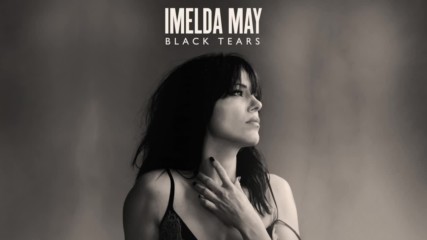 Imelda May ft. Jeff Beck - Black Tears