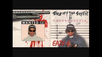 Eazy E - Lickin,  Suckin,  Fuckin