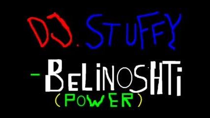 Dj Stuffy - Belinoshiti (power) 