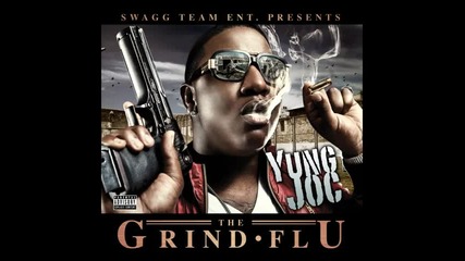 * Yung Joc - Grind Flu *