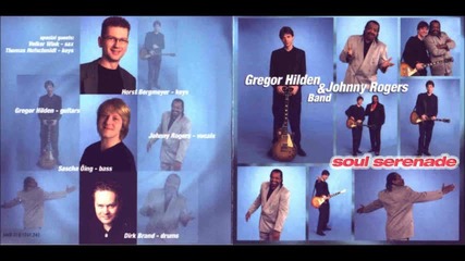 Gregor Hilden & Johnny Rogers Band - I Love You More Than You'll Ever Know