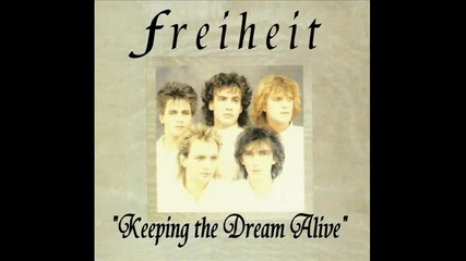 Munchener Freiheit - Keeping The Dream Alive (extended Version 1988)