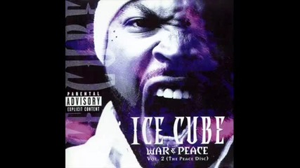 Ice Cube - Gotta Be Insanity ( War & Peace Vol.2 )