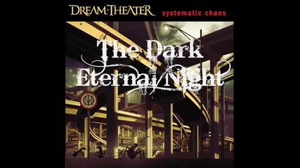 Dream Theater- The Dark Eternal Night