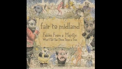 Fair To Midland - A Wolf Descents Upon...