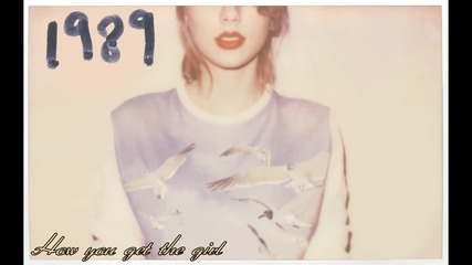 10. •превод• Taylor Swift - How you get the girl