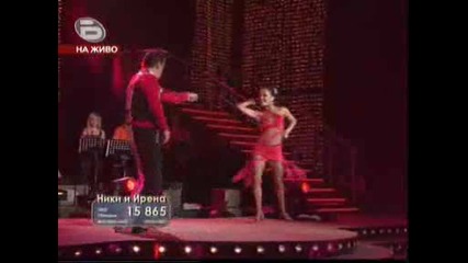 *DANCING STARS* Ники Кънчев И Ирена Димитрова във втори шанс 3.11.2008