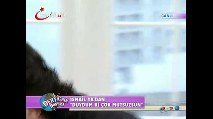 Ismail Yk - Duydumki Cok Mutsuzsun ( Deryanin Dunyasi )