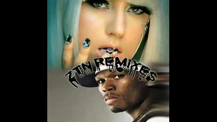 Lady Gaga feat. 50 Cent - Alejandro, I Get Money! *ztn remix* 