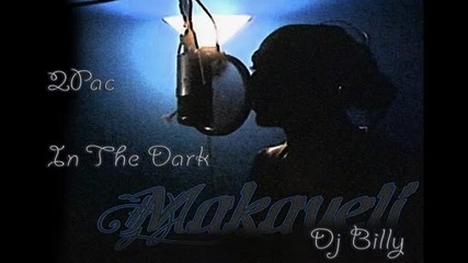 2pac - In The Dark dj Billy Remix