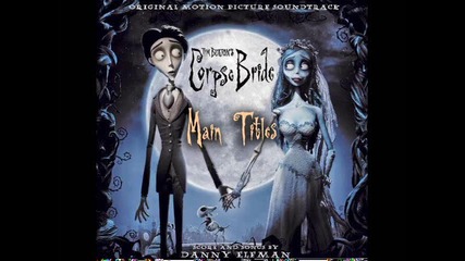 * Булката труп * целият саундтрак - Corpse Bride: Full Original Extended Edition Soundtrack