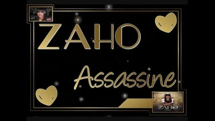 Zaho - Assassine (убиец)