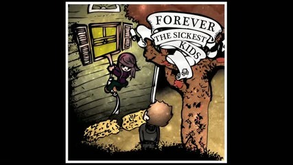 **new** Forever The Sickest Kids - Life Of The Party + lyrics