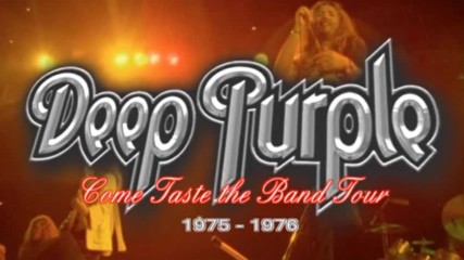 Deep Purple - Come Taste the Band - Tour 1975 - 1976
