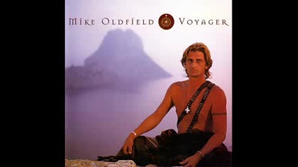 Mike Oldfield - The Voyager