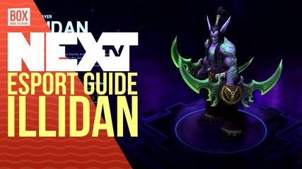 NEXTTV 033: Esport Guide: Illidan