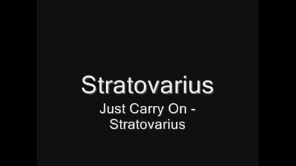 Stratovarius - Just Carry On
