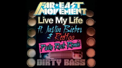 Far east movement Live My Life Ft. Jb & Redfoo Party Rock Remix (by Hiphopstudio36)