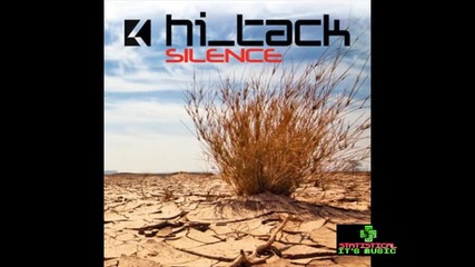 Hi - Tack - Silence (radio Edit) [ Hq Sound ]