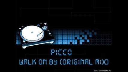Picco - Walk On By (original Mix) 
