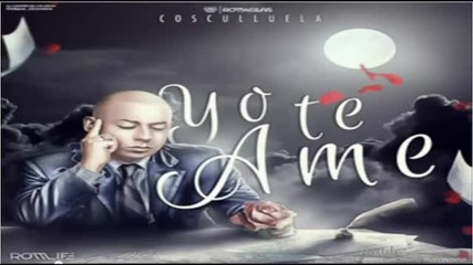 Reggaeton Romantico! Yo Te Ame - Cosculluela ( Превод )