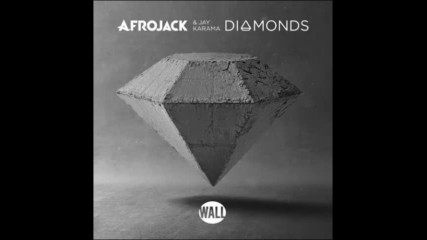 *2017* Afrojack & Jay Karama - Diamonds