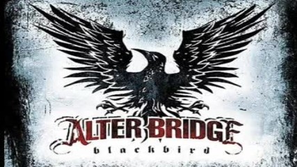 Alter Bridge --- Blackbird