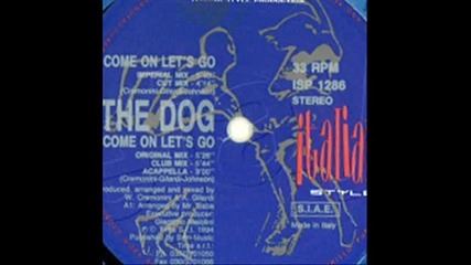 The Dog - Come On Let's Go ( Imperial Mix ) 1994