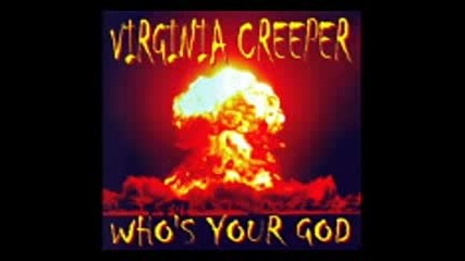 Virgina Creeper - Who's Your God (full Album 2006)