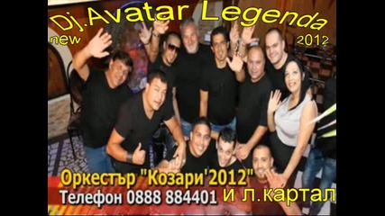 ork kozari i L kartal 2012 Dj Avatar Legenda