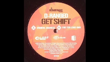 02. D Ranged - Get Shift (far Too Loud remix)