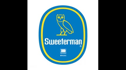 *2015* Drake - Sweeterman ( Demo version Remix )