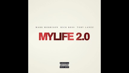 Mark Morrison feat. Rick Ross & Tory Lanez - My Life