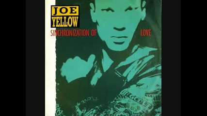 Joe Yellow - Synchronization Of Love 