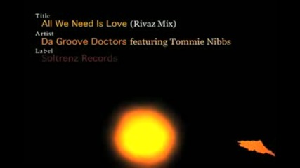 Da Groove Doctors Feat. Tommie Nibbs - All We Need Is Love