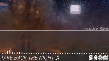 Take Back the Night - Song Audio Only (no Foley Breaks)