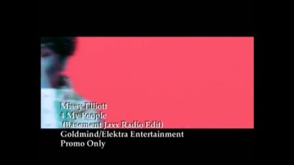 Missy Elliott - 4 My People (basement Jaxx Radio Edit)