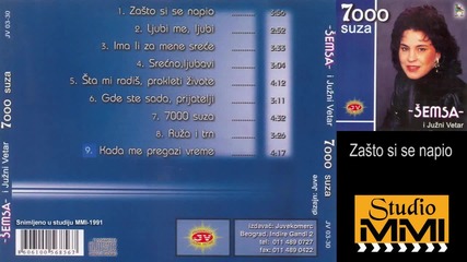 Semsa Suljakovic i Juzni Vetar - Zasto si se napio (Audio 1991)