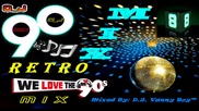 Retro Mix 90's [ Eurodance ][ Vol 8 ] - By D. J. Vanny Boy™