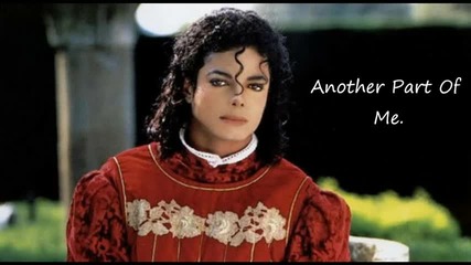 Michael Jackson - Another Part Of Me 