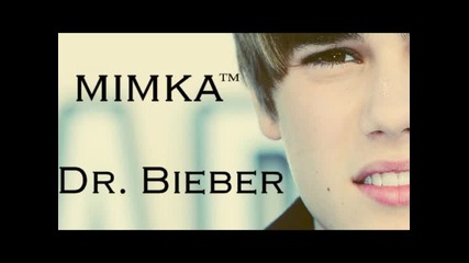 Justin Bieber - Dr. Bieber.. **