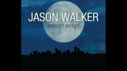 Jason Walker - Midnight Starlight
