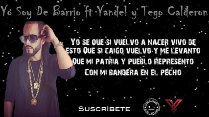 Yandel ft. Tego calderon - Yo soy de bario