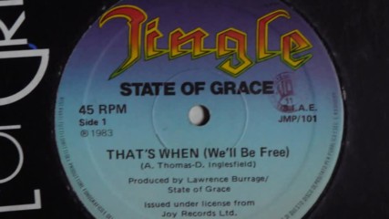 State Of Grace - That`s When (we`ll Be Free )original 12 inch Version 1982
