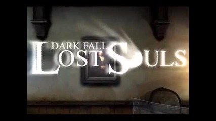 Dark Fall: Lost Souls Debut Trailer 