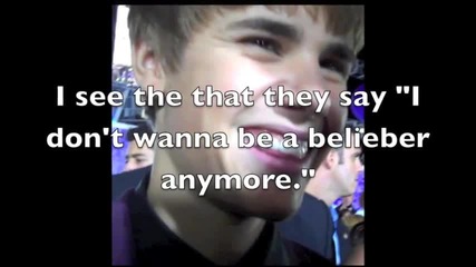 Please don't take my beliebers away from me - Justin Bieber