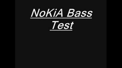 Nokia Bass Test