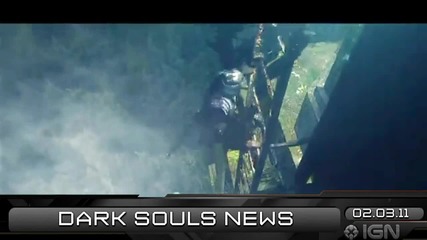 Ign Daily Fix - 3.2.2011 - Dark Souls 